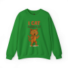I Cat Believe It Crewneck